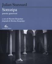 Sottoripa. Poesie genovesi. Testo inglese a fronte