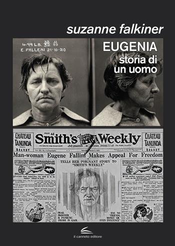Eugenia: storia di un uomo - Suzanne Falkiner - Libro Il Canneto Editore 2019, Documenta | Libraccio.it