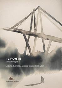 Il ponte. Un'antologia  - Libro Il Canneto Editore 2018 | Libraccio.it