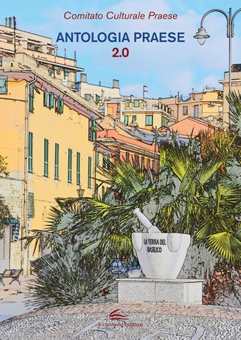 Antologia Praese 2.0  - Libro Il Canneto Editore 2023 | Libraccio.it