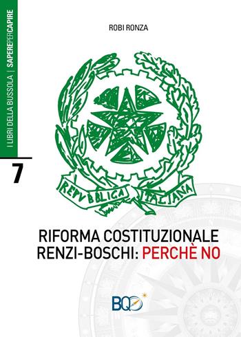 Riforma costituzionale Renzi-Boschi: perché no - Robi Ronza - Libro La Nuova Bussola Quotidiana 2016 | Libraccio.it