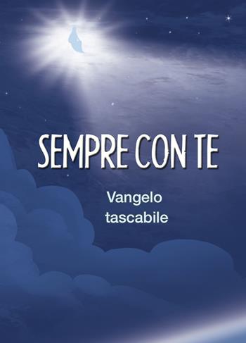 Sempre con te. Vangelo  - Libro Il Seminatore 2018 | Libraccio.it