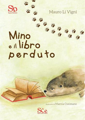 Mino e il libro perduto - Mauro Livigni - Libro Spazio Cultura 2016, Spazio bambini | Libraccio.it