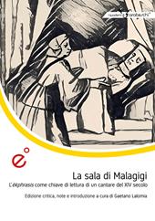 La sala di Malagigi. L’èkphrasis come chiave di lettura di un cantare del XIV secolo. Ediz. critica