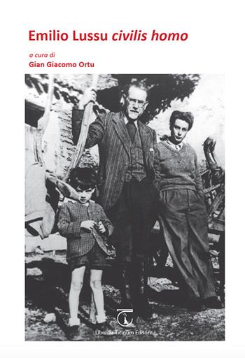 Emilio Lussu civilis homo  - Libro Libreria Ticinum Editore 2021 | Libraccio.it