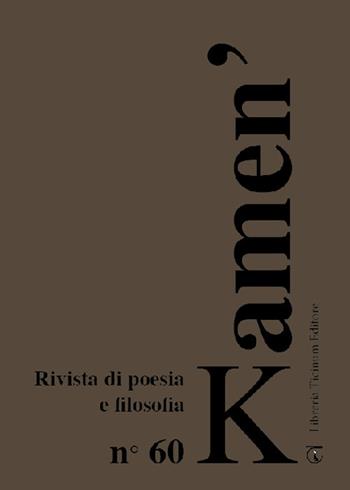 Kamen'. Rivista di poesia e filosofia. Vol. 60  - Libro Libreria Ticinum Editore 2022 | Libraccio.it