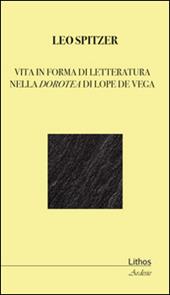 Vita in forma di letteratura nella Dorotea di Lope De Vega