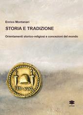 Storia e tradizione. Orientamenti storico-religiosi e concezioni del mondo