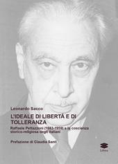 L' ideale di libertà e di tolleranza. Raffaele Pettazzoni (1883-1959) e la coscienza storico-religiosa degli italiani