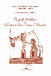 Un gioiello del Salento: la basilica di Santa Caterina d'Alessandria
