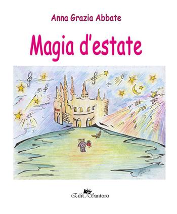 Magia d'estate - Anna Grazia Abbate - Libro Edit Santoro 2018 | Libraccio.it