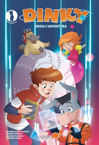 Dinky in AppLand. Inizia l'avventura - Massimiliano Filadoro, Sandro Pizziolo, Florean Arianna - Libro ManFont 2017 | Libraccio.it