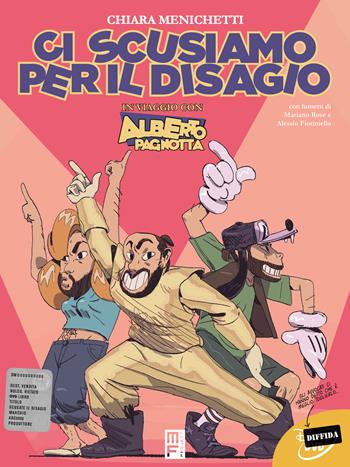 Ci scusiamo per il disagio. In viaggio con Alberto Pagnotta - Alberto Pagnotta, Chiara Menichetti - Libro ManFont 2020, MF Project | Libraccio.it