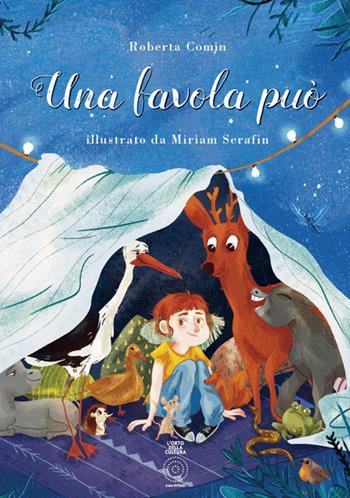 Una favola può - Roberta Comin - Libro L'Orto della Cultura 2018 | Libraccio.it