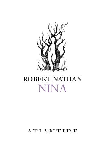Nina - Robert Nathan - Libro Atlantide (Roma) 2018 | Libraccio.it