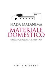 Materiale domestico. Un'autobiografia 2019-1969