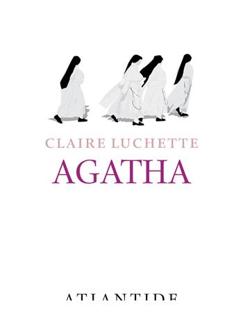 Agatha - Claire Luchette - Libro Atlantide (Roma) 2023 | Libraccio.it