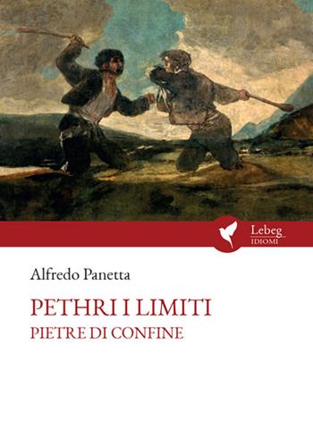 Petri 'i limiti. Pietre di confine. Ediz. ampliata - Alfredo Panetta - Libro Lebeg 2021, Idiomi | Libraccio.it