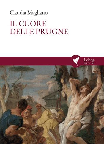 Il cuore delle prugne. Ediz. italiana e spagnola - Claudia Magliano - Libro Lebeg 2024, Specchi | Libraccio.it
