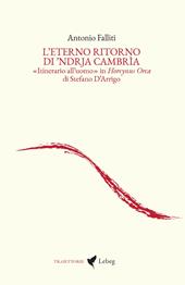 L'eterno ritorno di ’Ndrja Cambrìa. «Itinerario all’uomo» in Horcynus Orca di Stefano D’Arrigo