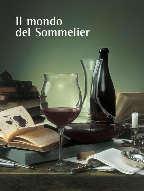 Il mondo del sommelier - Libro Ass. Italiana Sommelier 2016