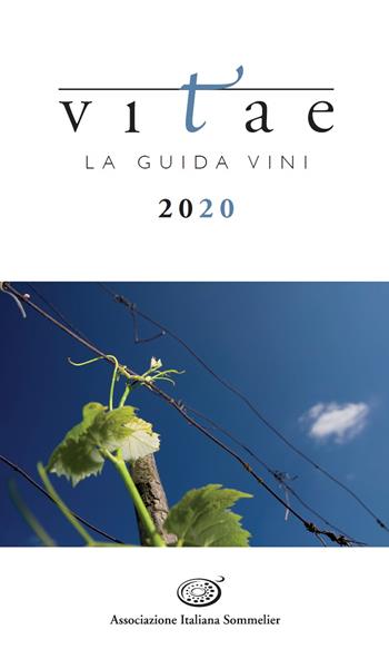 Vitae. La guida vini 2020  - Libro Ass. Italiana Sommelier 2019 | Libraccio.it
