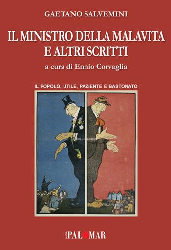 Il ministro della malavita e altri scritti - Gaetano Salvemini - Libro Nuova Palomar 2020 | Libraccio.it