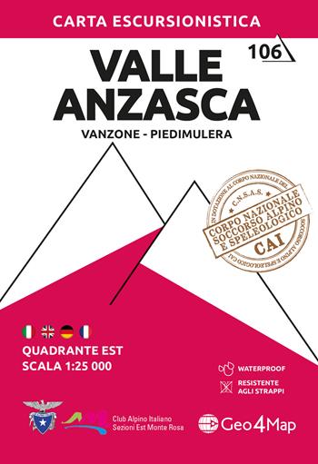 106 Valle Anzasca. Carta escursionistica 1:25.000. Vol. 6: Quadrante est: Vanzone, Piedimulera  - Libro Geo4Map 2018, Carte escursionistiche 1:25.000 | Libraccio.it