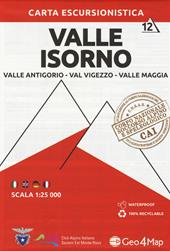 Carta escursionistica valle Isorno. Scala 1:25.000. Ediz. italiana, inglese, tedesca e francese. Vol. 12: Valle Antigorio, Val Vigezzo, Valle Maggia