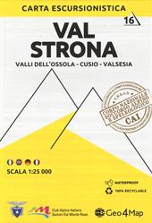 Carta escursionistica valle Strona. Scala 1:25.000. Ediz. italiana, inglese, tedesca e francese. Vol. 16: Valli dell'Ossola-Cusio-Valsesia
