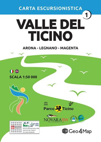 Carta escursionistica Valle del Ticino. Scala 1:50.000. Ediz. italiana, inglese, tedesca e francese. Vol. 1: Arona, Legnano, Magenta  - Libro Geo4Map 2018 | Libraccio.it