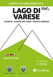304 Lago di Varese. Carta escursionistica 1:25.000. Laveno, Campo dei Fiori, Porto Ceresio. Ediz. multilingue