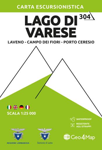 304. Lago di Varese. Laveno, Campo dei Fiori, Porto Ceresio. Carta escursionistica 1:25.000. Ediz. multilingue  - Libro Geo4Map 2020, Carte escursionistiche 1:25.000 | Libraccio.it