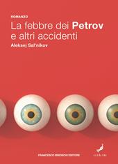 La febbre dei Petrov e altri accidenti