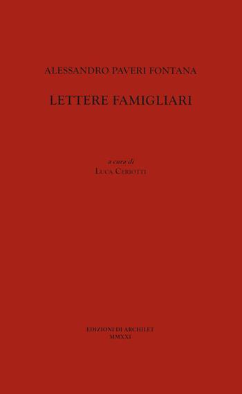 Alessandro Paveri Fontana. Lettere famigliari  - Libro Edizioni di Archilet 2022 | Libraccio.it