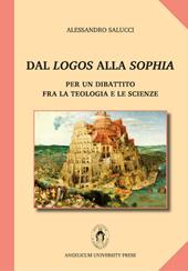 Dal logos alla sophia. Per un dibattito fra la teologia e le scienze