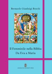 Il femminile nella Bibbia. Da Eva a Maria. Ediz. integrale