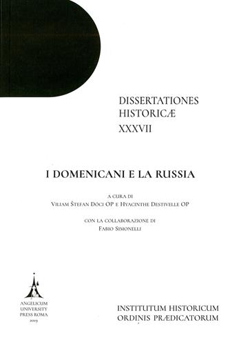 I Domenicani e la Russia. Ediz. multilingue  - Libro Angelicum University Press 2020, Dissertationes historicae | Libraccio.it