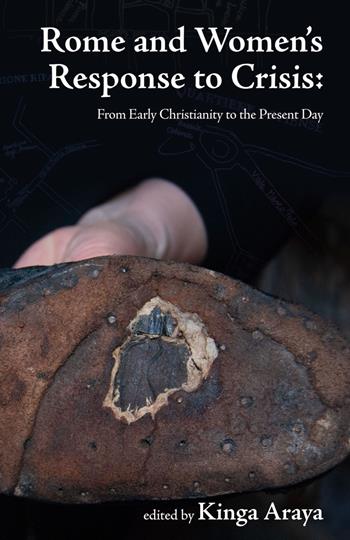 Rome and women's response to crisis. From early christianity to the present day  - Libro Angelicum University Press 2023 | Libraccio.it