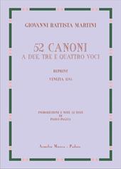 52 canoni a due, tre e quattro voci (rist. anast. Venezia, 1785). Ediz. speciale
