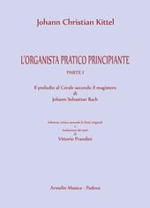 L'organista pratico principiante. Vol. 1: Il preludio al Corale secondo il magistero di Johann Sebastian Bach