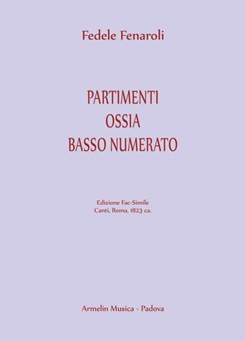 Partimenti ossia Basso numerato (Ratti, 1823). Ediz. in fac-simile - Fedele Fenaroli - Libro Armelin Musica 2020, Manuali | Libraccio.it