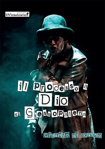Il processo a Dio di Gessopalena - Claudio Di Scanno - Libro Edizioni IlViandante 2021 | Libraccio.it