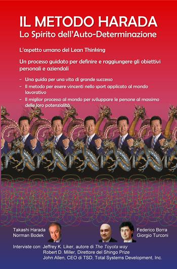 Il metodo Harada. Lo spirito dell'auto-determinazione. Ediz. multilingue - Takashi Harada, Norman Bodek - Libro Turbo Press 2016 | Libraccio.it