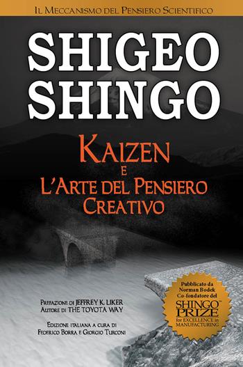 Kaizen e l'arte del pensiero creativo - Shigeo Shingo - Libro Turbo Press 2017 | Libraccio.it