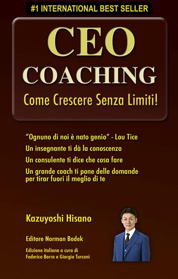 CEO Coaching. Come crescere senza limiti! - Kazuyoshi Hisano - Libro Turbo Press 2021 | Libraccio.it