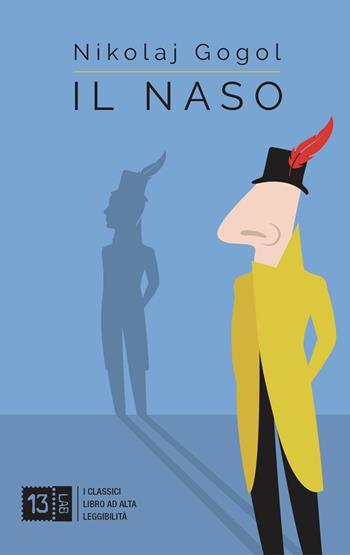 Il naso - Nikolaj Gogol' - Libro 13Lab (Milano) 2018 | Libraccio.it