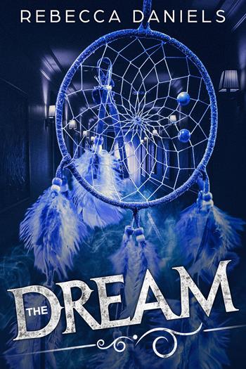 The dream - Rebecca Daniels - Libro Dunwich Edizioni 2018 | Libraccio.it