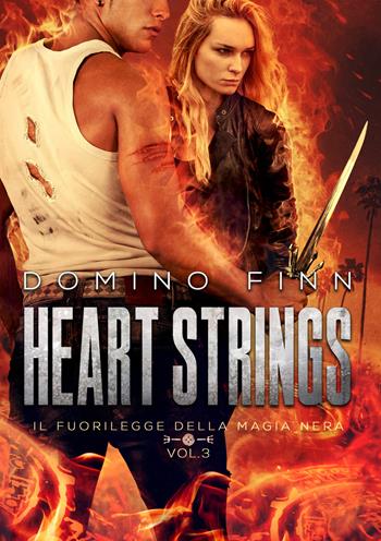 Heart strings. Il fuorilegge della magia nera. Vol. 3 - Domino Finn - Libro Dunwich Edizioni 2019, Ritorno a Dunwich | Libraccio.it