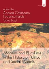 Monisms and pluralisms in the history of political and social models